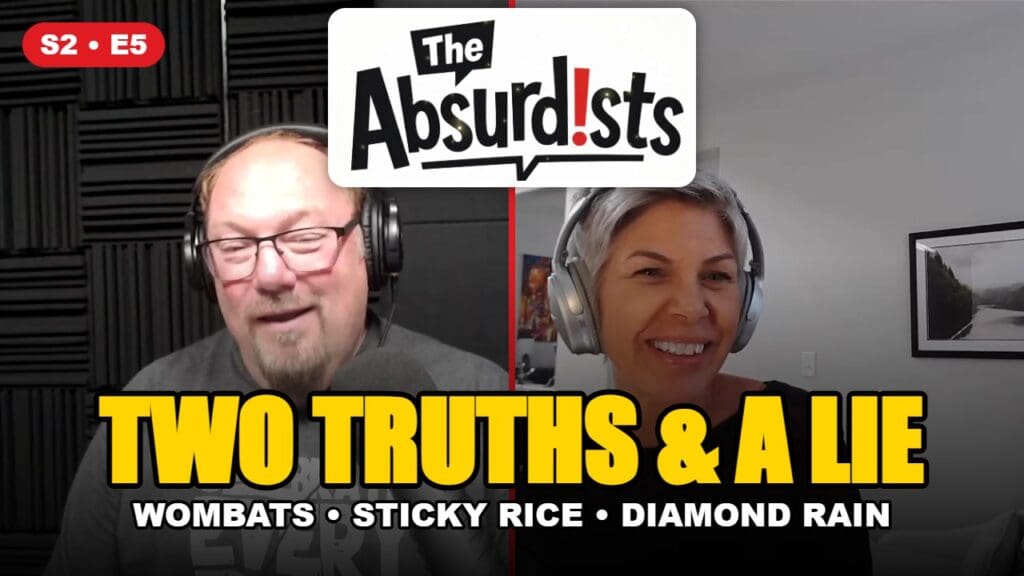 Two Truths and a Lie — The Absurdists S2 E5 with Mary Murphy and Marlo Anderson