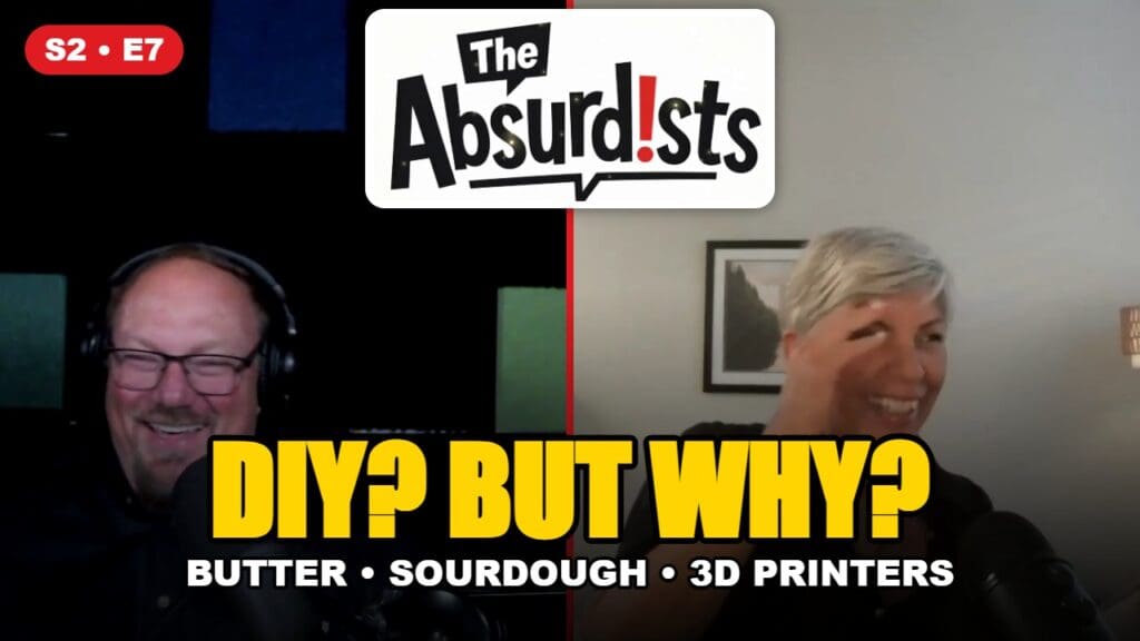 DIY, But Why? — The Absurdists S2 E7 with Mary Murphy and Marlo Anderson