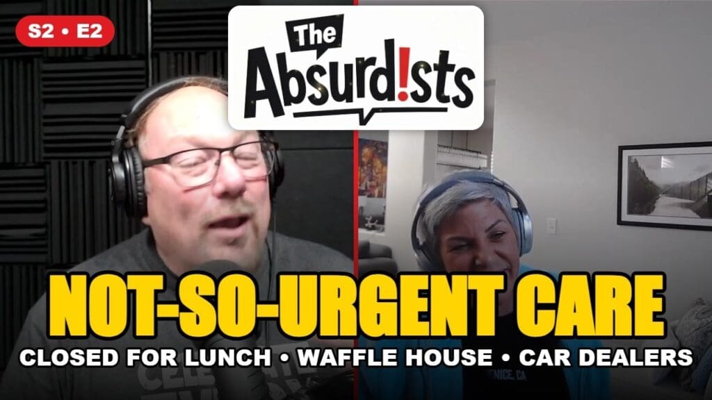 Not-So-Urgent Care — The Absurdists S2 E2 with Marlo Anderson and Mary Murphy